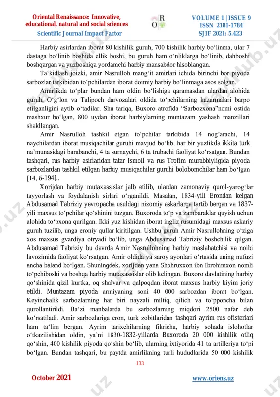 . amir nasrulloh maʻmuriy va siyosiy sohalarda islohotlar oʻtkazishdan tashqari harbiy islohotlar qilishga ham katta eʻtibor qaratdi. bu hukmdorning saʻy- harakatlari bilan piyoda askarlardan iborat sarbozlar va toʻpchilarning muntazam qoʻshini tuzildi. 2000 kishiga yaqin boʻlgan otryad kalta qizil kiygan va nayzali miltiq, qilich, toʻpponcha bilan qurollangan. sarbozlarni dehqonlar, hunarmandlar va asirlar orasidan tanlab olishgan. ularga har kuni harbiy bilim berilgan. sarbozlar shahar chetidagi maxsus joylarda oʻz oilalari bilan yashaganlarva xizmatdanboʻsh vaqtlarida xoʻjalik ishlari bilan shugʻullanganlar[12:9]. yozma manbalarda qayd etilishicha, bu oʻtkazilgan harbiy islohotr 1837-yilda amalga oshirilgan edi. buning natijasida buxoro mamlakati qoʻshinining jangovar holati yaxshilandi. xix asr oʻrtalaridagi maʻlumotlarning koʻrsatishicha, dastlab muntazam qoʻshin asosini, buxoro amirligidagi asirlar tashkil etgan edi. voqеalar guvohlarining yozishicha, 1837-yildayoq, 1000 dan ortiq asirlardan 800 kishi muntazam piyoda askarlik - sarbozlikka, 250 dan ortiq kishi esa artillеriya qoʻshinlari toʻpchilar safiga qabul qilingan edi. 800 kishidan iborat boʻlgan muntazam piyoda askarlar qoʻshini 50 ta sarbozlar boʻluklari (jami …