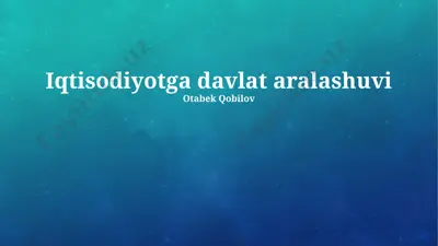 iqtisodiyotga davlat aralashuvi — PPTX