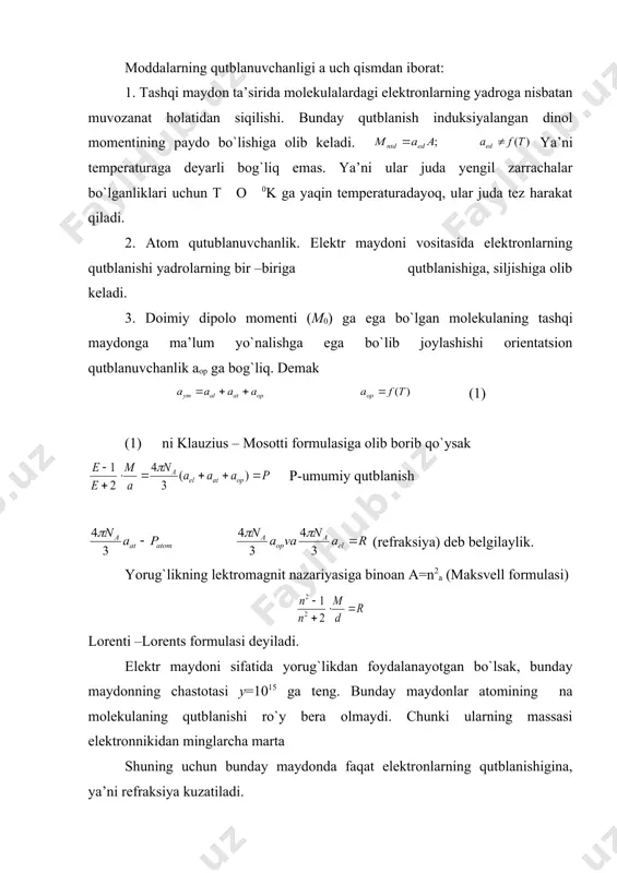 nurlardan foydalaniladi. lekin umuman pat qiymat jihatdan uncha katta emas. klauzius –mosotti formulasidan p ning o`lchov birligi hajm ekanligi ko`rinib turibdi. shunga binoan ulchashlar o`tkazilganda: pat (geksan)=0.26 cm3 /mol pat (suv)-3.2 sm3/mol ekanligi aniqlangan. (p0=ae; a=p0/e hajm) ammo xloranil deb ataluvchi modda uchun pt =15 sm2/mol chiqqan. bu yerda qutbli xossaga ega bo`lgan c o qutbli gruppalardan deformatsion tebranma harakatga kuchli darajada molik deb qaraladi. ko`pchilik moddalar uchun dan qoshishidadir. doimiy dinolga ega bo`lgan molekulalar uchun debay af bilan m0 o`rtasida qo`yidagicha bog`lanish borligini ko`rsatdi. qutbli molekulaning doimiy dipole momenti. k=r/n – bolrman doimiyligi. bunday t – absolyut temperature, k. bu formuladan foydalanib m0 ni topish mumkin, chunki m0​ =0 bo`lgan holler uchun p=f(t). dinol momentini analitik usulda topish k-m-d formulasini ikki hil (t1 va t2) temperaturalar uchun yozamiz: analitik usul tez bajarilsa ham t ning atigi ikkita qiymati uchun hisoblanganligi sababli aniqli aytarli darajada yuqori bo`ladi. grafikdan ko`rinadiki nazariya …