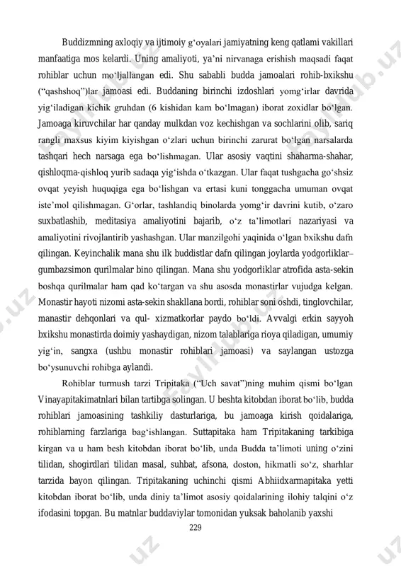 inqiroziga sabab bo‘ldi. go’yoki xudo braxma tomonidan o‘rnatilgan kasta tuzumiga nisbatan ishonchga putur eta boshladi. zohidlik, tarkidunyochilik, rohiblikning keng tarqalishi (hatto yuqori kasta vakillari orasida ham) mavjud tuzumdan norozilikni kuchayganligidan dalolat beradi. mana shu sharoitda tarki dunyochilik ta’limoti, sektalari, hatto charvaka kabi falsafiy oqimlar hamvujudga keldi. shu davrdagi jamiyat ma’naviy ruhiyatini o‘zida ko‘proq ifodalagan ta’limotlardanbiri buddizm edi. 229 buddizmning axloqiy va ijtimoiy g‘oyalari jamiyatning keng qatlami vakillari manfaatiga mos kelardi. uning amaliyoti, ya’ni nirvanaga erishish maqsadi faqat rohiblar uchun mo‘ljallangan edi. shu sababli budda jamoalari rohib-bxikshu (“qashshoq”)lar jamoasi edi. buddaning birinchi izdoshlari yomg‘irlar davrida yig‘iladigan kichik gruhdan (6 kishidan kam bo‘lmagan) iborat zoxidlar bo‘lgan. jamoaga kiruvchilar har qanday mulkdan voz kechishgan va sochlarini olib, sariq rangli maxsus kiyim kiyishgan o‘zlari uchun birinchi zarurat bo‘lgan narsalarda tashqari hech narsaga ega bo‘lishmagan. ular asosiy vaqtini shaharma-shahar, qishloqma-qishloq yurib sadaqa yig‘ishda o‘tkazgan. ular faqat tushgacha go‘shsiz ovqat yeyish huquqiga ega bo‘lishgan va ertasi …