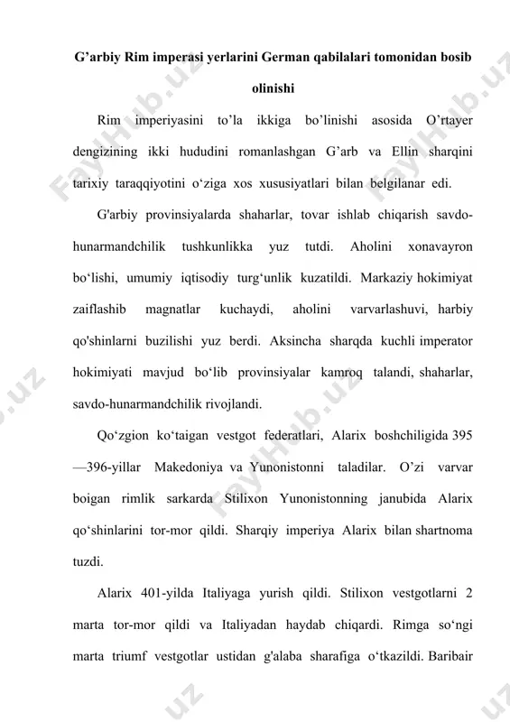 lib rim shahrini 14 kun davomida talon-taroj qildilar. olib keta olmagan buyumlarni vandallar yo‘q qildilar. nodir san’at asarlari, haykallar, saroylar o‘t ichida qolib, galliya va ispaniyani mahalliy zodagonlari uzoqdagi ravenna imperatorlari bilan aloqa qilganidan ko'ra, bosib olingan viloyatlaming amalda hokimlari varavar qirollari bilan hamkorlik qilishni foydali deb hisobladilar. 375-yilda illiriyalik orest o‘zini 14 yoshli o'g’lini imperator taxtiga o‘tkazib o‘zi hokimiyatni boshqardi. songgi imperator rim shahrini va imperiyasini barpo qilganlar romul afsonaviy avgustul ismlariga bog’lab balog‘atga yetmagani uchun avgust emas, avgustul deb atalar edi. o’smir imperatorni rimliklar mazaxaramuz avgustcha deyishar edi. 476-yilda germanlarning skir qabilasidan bolgan imperator gvardiyasi qo‘mondoni odoakr rimda hokimiyatini bosib oldi. orest oldirildi. romul avgustul 476-yil 23-avgustda taxtdan tushirilib, neapol yaqinidagi lukull villasiga surgun qilindi va shu yil shu yerda vafot etdi. odoakr g‘arbiy rim imperiyasi imperatori unvoni tugatilgani to'g‘risida senatni rasmiy qarorini olishga erishdi. imperatorlik ramzlari konstantinopolga yuborildi. bu rasman sharqdagi imperator hokimiyati ostida rim imperiyasining yaxlitligi …