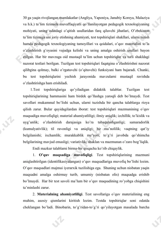 ga muvofiqligi. test topshiriqlarining mazmuni aniqlashtirilgan (identifikasiyalangan) o’quv maqsadlariga muvofiq bo’lishi lozim. o’quv maqsadlari majmui iyerarxik tuzilishiga ega. shuning uchun nisbatan yaqin maqsadni amalga oshirmay turib, umumiy (nisbatan olis) maqsadga erishib bo’lmaydi. har bir test savoli ma’lum bir o’quv maqsadining ro’yobga chiqishini ta’minlashi zarur. 2. materialning ahamiyatliligi. test savollariga o’quv materialining eng muhim, asosiy qismlarini kiritish lozim. testda topshiriqlar soni odatda cheklangan bo’ladi. binobarin, to’g’ridan-to’g’ri qo’yilayotgan masalada barcha mavzular to’liq qamrab olinmagan bo’lishi mumkin. talabaning umumiy holatdan xususiy xulosaga kelishi (deduktiv) va aksincha, ayrim dalillardan umumiy xulosalar (induktiv) chiqara olishi, uning nazariy qoidalarni alohida xolatlarda qo’llashni nechoglik o’zlashtirib olganini, tafsilotlarni bilishi esa nazariy asoslarni tushuntira olish qobiliyatlarini ko’rsatadi. 3. ilmiy aniqlik. testga mushohada, bilim orqali asoslash mumkin bo’lgan haqqoniy ma’lumotlar kiritiladi. fandagi munozarali qarashlarni test savollariga kiritish tavsiya etilmaydi. test topshiriqlari tabiati asosan, avvaldan ma’lum, aniq javob berishni taqozo etadi. 4. izchillik. testdagi topshiriqlar ma’lum bir fanga taaluqli, umumiy bilim …