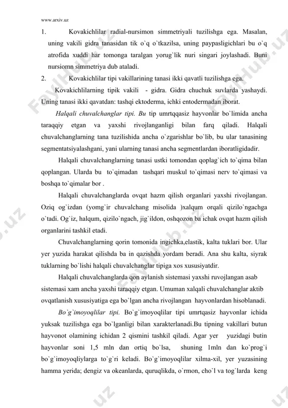 am beradi. ana shu kalta, siyrak tuklarning bo`lishi halqali chuvalchanglar tipiga xos xususiyatdir. halqali chuvalchanglarda qon aylanish sistemasi yaxshi ruvojlangan asab sistemasi xam ancha yaxshi taraqqiy etgan. umuman xalqali chuvalchanglar aktib ovqatlanish xususiyatiga ega bo`lgan ancha rivojlangan hayvonlardan hisoblanadi. bo`g`imoyoqlilar tipi. bo`g`imoyoqlilar tipi umrtqasiz hayvonlar ichida yuksak tuzilishga ega bo`lganligi bilan xarakterlanadi.bu tipning vakillari butun hayvonot olamining ichidan 2 qismini tashkil qiladi. agar yer yuzidagi butin hayvonlar soni 1,5 mln dan ortiq bo`lsa, shuning 1mln dan ko`prog`i bo`g`imoyoqliylarga to`g`ri keladi. bo`g`imoyoqlilar xilma-xil, yer yuzasining hamma yerida; dengiz va okeanlarda, quruqlikda, o`rmon, cho`l va tog`larda keng tarqalgan. bu ularning ancha taraqqiy etgan tip ekanligini ko`rsatadi. xush, bo`g`imoyoqlilarning bunchalik xilma-xil va ko`p bo`lishiga, turli sharoitga moslashib olishiga va yer yuzasida keng tarqalishiga sabab nima degan haqli msavol tug`ladi. buning sababi quyidagilardir: 1.tanasini qoplag`ch bilan qoplanganligi. hashoratlar sinfining butun tanasi xitinli kutikula bilan qoplangan. xitinli kutikula qattiqligidan tashqari, tanasidan ortiqcha suvni bug`lanishiga yo`l …