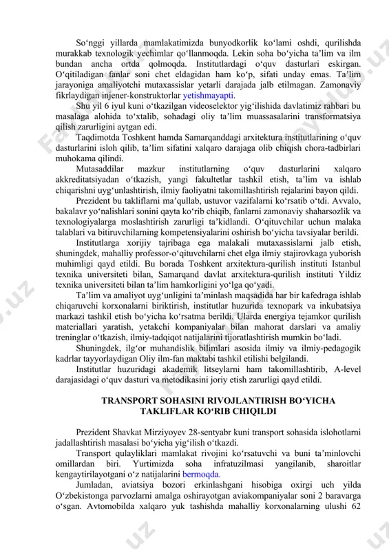 b, bu xomashyoning zaxirasi kengaytirildi. ohangaron tumani va qarshi shahrida mis klasterlari tashkil etilmoqda. davlatimiz rahbari bu korxonalarda xorijiy boshqaruvni yoʻlga qoʻyib, chuqur qayta ishlash loyihalari, ilm va innovatsiyani olib kirish zarurligini taʼkidladi. kelgusi yil bu yoʻnalishda yuqori qoʻshilgan qiymat yaratadigan 34 ta loyiha ishga tushirilishi qayd etildi. yigʻilishda hokimlar va tadbirkorlarning takliflari eshitildi. arxitektura institutlari faoliyati takomillashtiriladi 27-sentyabr kuni prezident shavkat mirziyoyev huzurida arxitektura-qurilish sohasida kadrlar tayyorlash tizimini takomillashtirish chora-tadbirlari boʻyicha taqdimot oʻtkazildi. soʻnggi yillarda mamlakatimizda bunyodkorlik koʻlami oshdi, qurilishda murakkab texnologik yechimlar qoʻllanmoqda. lekin soha boʻyicha taʼlim va ilm bundan ancha ortda qolmoqda. institutlardagi oʻquv dasturlari eskirgan. oʻqitiladigan fanlar soni chet eldagidan ham koʻp, sifati unday emas. taʼlim jarayoniga amaliyotchi mutaxassislar yetarli darajada jalb etilmagan. zamonaviy fikrlaydigan injener-konstruktorlar yetishmayapti. shu yil 6 iyul kuni oʻtkazilgan videoselektor yigʻilishida davlatimiz rahbari bu masalaga alohida toʻxtalib, sohadagi oliy taʼlim muassasalarini transformatsiya qilish zarurligini aytgan edi. taqdimotda toshkent hamda samarqanddagi arxitektura institutlarining …