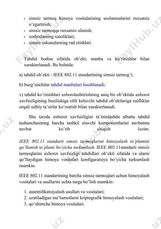 llagan holda shifrlash; · mukammallashgan shifrlash algoritmini (aes) qo’llash. himoyalashning qo’shimcha vositalariga quyidagilarni kiritish mumkin: · virtual xususiy tarmoqlarni (vpn) qurish; · hujumlarni aniqlash tizimlarini (ids) qo’llash.