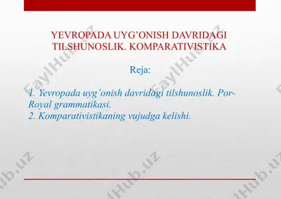 yevropada uyg’onish davridagi tilshunoslik. komparativistika — PPTX