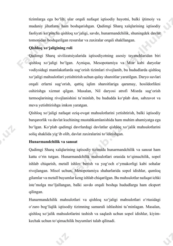 lash va davlat aparatini saqlash uchun ham ishlatilgan. soliq tizimi juda murakkab va rivojlangan bo‘lib, u yerda har xil turdagi soliqlar amal qilgan: yer solig‘i, mahsulotdan olinadigan soliq, savdo soliqlari va boshqa shakllar. bu soliqlar orqali davlat o‘zining moliyaviy bazasini mustahkamlab, iqtisodiy faoliyatni tartibga solgan. mehnat tuzilmasi va ijtimoiy sinflar qadimgi sharq xalqlarining iqtisodiy tizimida mehnat taqsimoti va ijtimoiy sinflarning shakllanishi muhim ahamiyatga ega. qishloq xo‘jaligi va hunarmandchilikda ishlaydigan oddiy xalqdan tashqari, savdogarlar, ruhanlar va hukmdorlar ham bo‘lgan. ijtimoiy sinflar o‘rtasida mehnat taqsimoti aniq belgilangan bo‘lib, har bir sinf o‘zining iqtisodiy vazifalarini bajarishga mas’ul edi. hunarmandlar va savdogarlar o‘z mahsulotlarini ishlab chiqarish va bozorda sotish bilan shug‘ullangan bo‘lsa, dehqonlar yerlarni ekib, davlatga soliq to‘lagan. shu bilan birga, ruhanlar va hukmdorlar iqtisodiy faoliyatni nazorat qilib, diniy va davlat tartiblarini boshqargan. qadimgi sharqda pul va soliq tizimi qadimgi sharq xalqlari iqtisodiy hayotining asosiy tamoyillaridan biri — pul va soliq tizimlarining shakllanishi va …