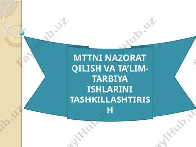 mttni nazorat qilish va ta’lim-tarbiya ishlarini tashkillashtirish — PPTX