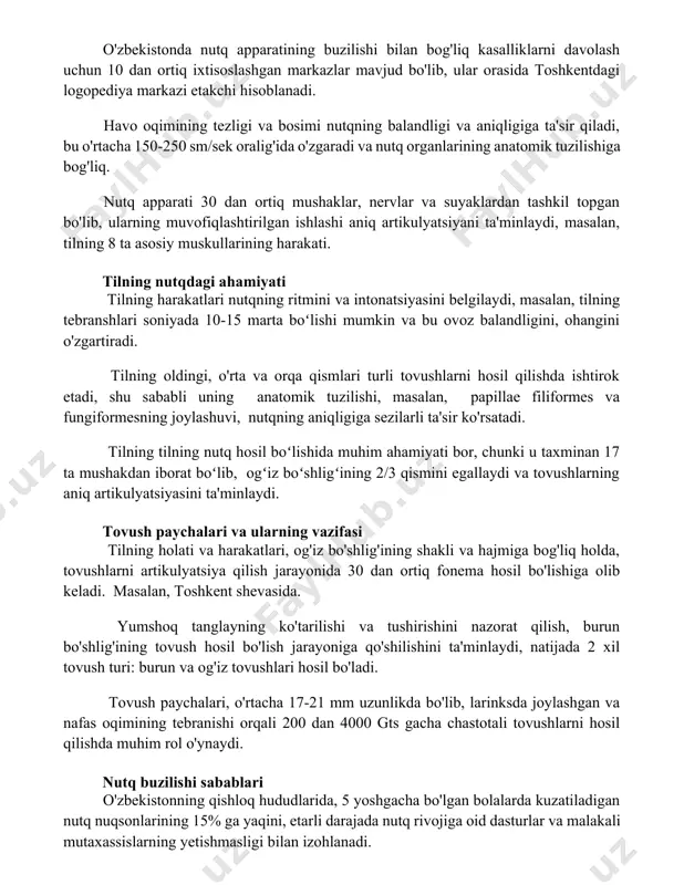 va aniqligiga ta'sir qiladi, bu o'rtacha 150-250 sm/sek oralig'ida o'zgaradi va nutq organlarining anatomik tuzilishiga bog'liq. nutq apparati 30 dan ortiq mushaklar, nervlar va suyaklardan tashkil topgan bo'lib, ularning muvofiqlashtirilgan ishlashi aniq artikulyatsiyani ta'minlaydi, masalan, tilning 8 ta asosiy muskullarining harakati. tilning nutqdagi ahamiyati tilning harakatlari nutqning ritmini va intonatsiyasini belgilaydi, masalan, tilning tebranshlari soniyada 10-15 marta boʻlishi mumkin va bu ovoz balandligini, ohangini o'zgartiradi. tilning oldingi, o'rta va orqa qismlari turli tovushlarni hosil qilishda ishtirok etadi, shu sababli uning anatomik tuzilishi, masalan, papillae filiformes va fungiformesning joylashuvi, nutqning aniqligiga sezilarli ta'sir ko'rsatadi. tilning tilning nutq hosil boʻlishida muhim ahamiyati bor, chunki u taxminan 17 ta mushakdan iborat boʻlib, ogʻiz boʻshligʻining 2/3 qismini egallaydi va tovushlarning aniq artikulyatsiyasini ta'minlaydi. tovush paychalari va ularning vazifasi tilning holati va harakatlari, og'iz bo'shlig'ining shakli va hajmiga bog'liq holda, tovushlarni artikulyatsiya qilish jarayonida 30 dan ortiq fonema hosil bo'lishiga olib keladi. masalan, toshkent shevasida. …