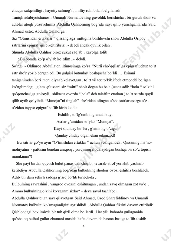 abdulla oripov ijodisiz ham ko’z oldimizga keltira olmaymiz. uning she’rlari xalqimizni adolat tantanasi , yorug’ kelajakka ishonch ruhida tarbiyalaydigan yuksak ma’naviy omil bo’lib xizmat qiladi. ( islom karimov, o’zbekiston respublikasining birinchi prezidenti) (qalandar abdurahmonov. “buyuklar kahkashonida” g’ g’ulom nomidagi nashriyot- matbaa ijodiy uyi. toshkent – 2018) abdulla oripov she’riyatini millat ruhining timsoliga aylantirgan sifatlardan yana biri undagi obrazlarning teran xalqchil tomirlarga egaligida. eng murakkab holatlarni ham ulkan nazokat va yuksak madaniyat bilan ta’sirli qilib o’zbekcha ifodalay bilish shoir she’rlarining qimmatini oshiradi. shoir deyarli hamisha she’riy ifodaning aniq va tuyg’ularga ta’sir ko’rsata oladigan bo’lishiga erishadi. uning: «oyoqyalang qo’ziday dovdirar elda maysa, ko’m- ko’k moviy osmonda kezib yurar oq bulut» kabi satrlarida qo’llanilgan tashbihlar hayotiy asosi chuqur hamda hissiy qudrati tengsizligi bilan kishini hayratga soladi. elda silkinayotgan qo’zichoqqa o’xshatilishi shoirning xalq turmushini bilibgina qolmay, uni ichdan tuyishini ham ko’rsatadi. shu joyning o’zida ko’klam osmonini ham esda qoladigan qilib suratlantira olish uchun ulkan …