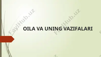 oila va uning vazifalari — PPTX