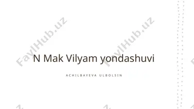 n. mak vilyam yondashuvi — PPTX