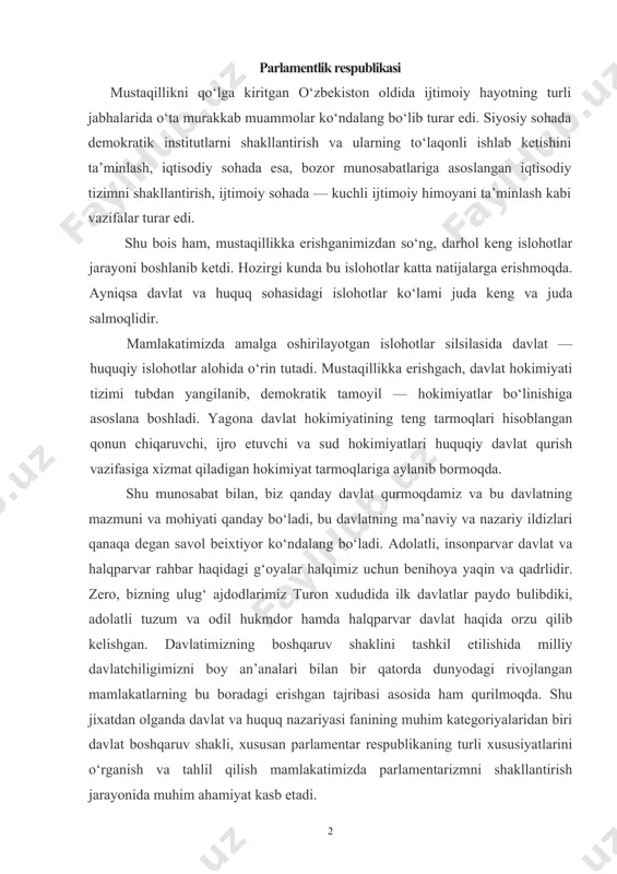 jlangan mamlakatlarning bu boradagi erishgan tajribasi asosida ham qurilmoqda. shu jixatdan olganda davlat va huquq nazariyasi fanining muhim kategoriyalaridan biri davlat boshqaruv shakli, xususan parlamentar respublikaning turli xususiyatlarini o‘rganish va tahlil qilish mamlakatimizda parlamentarizmni shakllantirish jarayonida muhim ahamiyat kasb etadi. shu munosabat bilan men, kurs ishi mavzusi sifatida "parlamentlik respublikasi" mavzusini tanladim. mazkur mavzuni chuqur o‘rganish, tahlil etish o‘zbekiston respublikasi davlat boshqaruv shakli va uning rivojlanish xususiyatlarini to‘g‘ri anglab olishga, uning xususiyatlarini teran tushunishga yordam beradi. davlatning boshqaruv shakli tushunchasi va uning turlari davlatning mohiyatini nazariy jihatdan tushunib yetishda boshqaruv shakli kategoriyasini tahlil etish muhim ahamiyat kasb etadi. davlatga uyushgan jamiyatda davlat hokimiyatini kim va qanday amalga oshirishini aynan shu shakl belgilab beradi. arastuning o‘zi, undan keyin aflotun ham qadimgi dunyoda davlat hokimiyatini tashkil etish va uni boshqarishning xilma-xil shakllarini o‘rganar ekanlar, bu davlatlarni kim va qanday boshqarishi, ya’ni boshqaruv shakli mezoni bo‘yicha davlatlar tasnifini ishlab chiqishga urinishgan. to‘la asos …