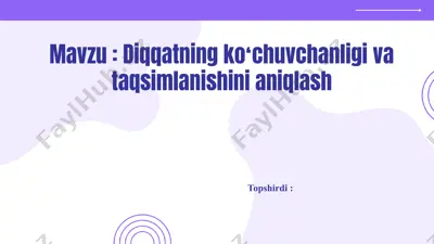 diqqatning koʻchuvchanligi va taqsimlanishini aniqlash — PPTX