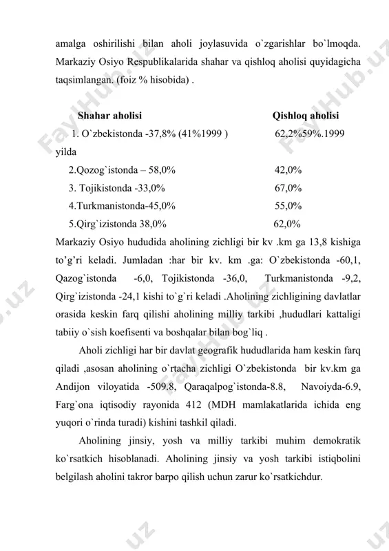 ekllar 23,8%, ruslar 10,5%, tatarlar 2,0 % va boshqaqlar qirg`izistonda (1989y) qirg`izlar 52,4%ni tashkil etadi.mod ni qishloqlarida asosan tub aholi yashaydi. masalan: o`zbekiston qishloqlarida 96,7% tub aholidir. shaharlar tub aholining ulushi 64,7%. aholining social (ijtimoiy) tarkibi: rivojlangan mamlakatlardan ancha farq qiladi. ya`ni modda hanuz qishloq xo`jalik ishlab chiqarishi bilan band bo`lgan aholi soni yuqori ko`rsatkichga ega. mod mustaqillik yillarida aholining savodxonligini oshirish, ularga kasbiy yo`nalish berish va madaniy darajasini ko`taishga katta etibor bermoqda. masalan: o`zbekistonda “talim to`g`risidagi qonun”, “kadrlar tayyorlash milliy dasturi” va boshqalar asosida ish olib borilmoqda.modda mehnat resurslari – mehnat qilish qobuliyatiga ega bo`lgan kishilardan iboratdir. mehnat resurslarini shakllanishiga aholining yoshi va jinsiy tarkibi , tabiiy o`sish rejasi va boshqa ijtimoiy holatlar ta`sir ko`rsatib turadi. mehnat resurslarining taqsimlanib turishi modda turlichadir. masalan: 1995 yilda: mehnat resurslarini har bir davlatning umumiy aholisisga nisbatan foiz hisobida taqsimlanishi. respublikalarda: o`zbekistonda -49.8%, tojikistonda-48.3%, qirg`izistonda-52.4%, qozog`istonda-55.1% ga teng. modda 51,2% ga teng.. jadval …