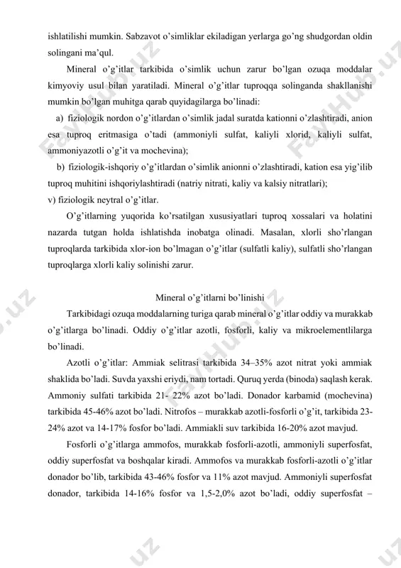 m tortadi. quruq yerda (binoda) saqlash kerak. ammoniy sulfati tarkibida 21- 22% azot bo’ladi. donador karbamid (mochevina) tarkibida 45-46% azot bo’ladi. nitrofos – murakkab azotli-fosforli o’g’it, tarkibida 23-24% azot va 14-17% fosfor bo’ladi. ammiakli suv tarkibida 16-20% azot mavjud. fosforli o’g’itlarga ammofos, murakkab fosforli-azotli, ammoniyli superfosfat, oddiy superfosfat va boshqalar kiradi. ammofos va murakkab fosforli-azotli o’g’itlar donador bo’lib, tarkibida 43-46% fosfor va 11% azot mavjud. ammoniyli superfosfat donador, tarkibida 14-16% fosfor va 1,5-2,0% azot bo’ladi, oddiy superfosfat – kukunsimon va donador, tarkibida 14-20% o’zlashtiriladigan fosfor bo’ladi. 2-hissali superfosfat donador, uning tarkibida 45% gacha o’zlashtiriladigan fosfor bo’ladi. kaliyli o’g’itlar: xlorli kaliy - mayda kristall, kukunsimon shaklida, tarkibida 58-60% kaliy bo’ladi. asosiy kaliyli o’g’it hisoblanadi. kaliy tuzi – mayda kristall ko’rinishda, tarkibida 40% kaliy bo’ladi. nitrofos – tarkibida asosiy ozuqa moddalari (azot – 12%, fosfor - 12%, kaliy - 12%) mavjud. ammofos - tarkibida 50% fosfor, 10-12% azot, 1,21,4% mis va ruh …