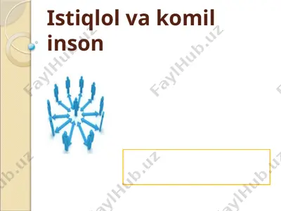 istiqlol va komil inson — PPTX