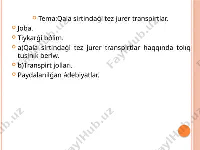 qala sirtindaǵi tez jurer transpirtlari — PPTX