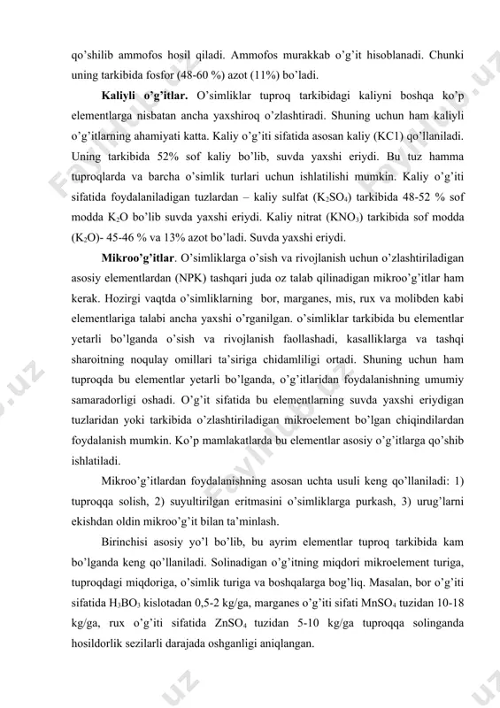 kroelement bo’lgan chiqindilardan foydalanish mumkin. ko’p mamlakatlarda bu elementlar asosiy o’g’itlarga qo’shib ishlatiladi. mikroo’g’itlardan foydalanishning asosan uchta usuli keng qo’llaniladi: 1) tuproqqa solish, 2) suyultirilgan eritmasini o’simliklarga purkash, 3) urug’larni ekishdan oldin mikroo’g’it bilan ta’minlash. birinchisi asosiy yo’l bo’lib, bu ayrim elementlar tuproq tarkibida kam bo’lganda keng qo’llaniladi. solinadigan o’g’itning miqdori mikroelement turiga, tuproqdagi miqdoriga, o’simlik turiga va boshqalarga bog’liq. masalan, bor o’g’iti sifatida h3bo3 kislotadan 0,5-2 kg/ga, marganes o’g’iti sifati mnso4 tuzidan 10-18 kg/ga, rux o’g’iti sifatida znso4 tuzidan 5-10 kg/ga tuproqqa solinganda hosildorlik sezilarli darajada oshganligi aniqlangan. mahalliy o’g’itlar. mahalliy o’g’itlar ichida go’ng asosiy o’rinni egallaydi. uning tarkibida o’simlik uchun zarur hisoblangan azot, fosfor, kaliy, kalsiy, oltingugurt, magniy va barcha mikroelementlar ham bor. go’ng ekinlarga oziq bo’lishdan tashqari, undagi organik moddalar tuproq strukturasini yaxshilab, unumdorligini oshiradi. go’ng solingan yerlarda tuproqning g’ovakligi oshadi, suv o’tkazuvchanligi yaxshilanadi, namni uzoq saqlab turadi. tarkibida organik moddalari kam, og’ir tuproqli yerlarda uning hajmini …
