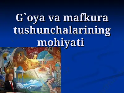g`oya va mafkura tushunchalarining mohiyati — PPT