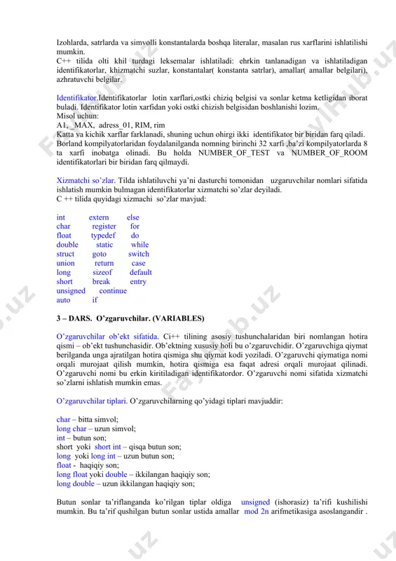. dasturlarni tez va sifatli yozish hozirgi kunda katta ahamiyat kasb etmoda. buni ta'minlash uchun ob'ektli dasturlash g'oyasi ilgari surildi. huddi 70-chi yillar boshida strukturali dasturlash kabi, programmalarni hayotdagi jismlarni modellashtiruvchi ob'ektlat orqali tuzish dasturlash sohasida inqilob qildi. c++ dan tashqari boshqa ko'p ob'ektli dasturlshga yo'naltirilgan tillar paydo bo'ldi. shulardan eng ko'zga tashlanadigani xerox ning palo altoda joylashgan ilmiy-qidiruv markazida (parc) tuzilgan smalltalk dasturlash tilidir. smalltalk da hamma narsa ob'ektlarga asoslangan. c++ esa gibrid tildir. unda c ga o'hshab strukturali dasturlash yoki yangicha, ob'ektlar bilan dasturlash mumkin. yangicha deyishimiz ham nisbiydir. ob'ektli dasturlash falsafasi paydo bo'lganiga ham yigirma yildan oshayapti. c++ funksiya va ob'ektlarning juda boy kutubhonasiga ega. yani c++ da dasturlashni o'rganish ikki qismga bo'linadi. birinchisi bu c++ ni o'zini o'rganish, ikkinchisi esa c++ ning standart kutubhonasidagi tayyor ob'ekt/funksiyalarni qo'llashni o'rganishdir. 2 – dars. til tuzilishi. 1. alfavit, identifikator, xizmatchi so’zlar. alfavit. c++ alfavitiga quyidagi simvollar kiradi. • katta …