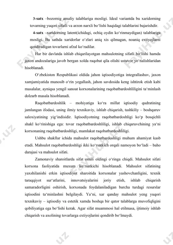 riy xujjatlar talablariga mos keladi yoki mos kelmaydi deb baholanadi. 2- satx –foydalanishga mosligi. bu sathda mahsulot bozorda talabga ega bo‘lishi uchun nafaqat andozalarning majburiy talablariga, balki foydalanish talablariga javob berishi shart. 3- satx –bozornig amaliy talablariga mosligi. ideal variantda bu xaridorning tovarning yuqori sifatli va arzon narxli bo‘lishi haqidagi talablarini bajarishdir. 4- satx –xaridorning latent(ichidagi, ochiq oydin ko‘rinmaydigan) talablariga mosligi. bu sathda xaridorlar o‘zlari aniq xis qilmagan, noaniq extiyojlarni qondiradigan tovarlarni afzal ko‘radilar. har bir davlatda ishlab chiqarilayotgan mahsulotning sifatli bo‘lishi hamda jaxon andozalariga javob bergan xolda raqobat qila olishi ustuvor yo‘nalishlaridan hisoblanadi. o‘zbekiston respublikasi oldida jahon iqtisodiyotiga integrallashuv, jaxon xamjamiyatida munosib o‘rin yegallash, jahon savdosida keng ishtirok etish kabi masalalar, ayniqsa yengil sanoat korxonalarining raqobatbardoshliligini ta‘minlash dolzarb masala hisoblanadi. raqobatbardoshlik – mohiyatiga ko‘ra millat iqtisodiy qudratining jamlangan ifodasi, uning ilmiy texnikaviy, ishlab chiqarish, tashkiliy – boshqaruv saloxiyatining yig‘indisidir. iqtisodiyotning raqobatbardoshligi ko‘p bosqichli shakl ko‘rinishiga ega: tovar raqobatbardoshliligi, ishlab …