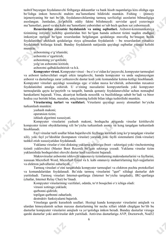 hli egasi ma’lum bo‘lgan serverlardan ko‘chiring. · elektron pochta orqali yuborilgan «aktiv ob’ektlar» va dasturlarni ishlatmang, yoki qo‘shimchali o‘z-o‘zidan ochiluvchi sizga noma’lum arxiv holidagi ma’lumotlarni ochmang. · elektron pochta xizmatidan foydalanayotganingizda ma’lumotlarni shifrlash zarur, ya’ni kriptografiya usullaridan foydalaning. · egasi siz uchun noma’lum bo‘lgan xatlarni ochmang. · egasi ma’lum bo‘lgan va uning sifatiga kafolat beruvchi antivirus dasturlardan foydalaning va ularni muntazam yangilab boring. · internetda mavjud bo‘lgan axborot resurslar va dasturlardan ularning mualliflari ruxsatisiz foydalanmang. axborot xavfsizligini ta’minlash. axborot xavfsizligini ta’minlash – bu foydalanuvchining axborotlarini himoyalashga quyilgan me’yor va talablarni bajarishidir. axborot xavfsizligi esa bu axborot foydalanuvchilariga va ko‘plab axborot tizimlariga zarar keltiruvchi tabiiy yoki sun’iy xarakterga ega tasodifiy va uyushtirilgan ta’sirlardan axborotlarni va axborot kommunikatsiya tizim obyektlarining himoyalanganligidir. login tushunchasi. login – shaxsning, o‘zini axborot kommunikatsiya tizimiga tanishtirish jarayonida qo‘llaniladigan belgilar ketma-ketligi bo‘lib, axborot kommunikatsiya tizimidan foydalanish huquqiga ega bo‘lish uchun foydalaniluvchining maxfiy bo‘lmagan qayd yozuvi hisoblanadi. parol tushunchasi. …