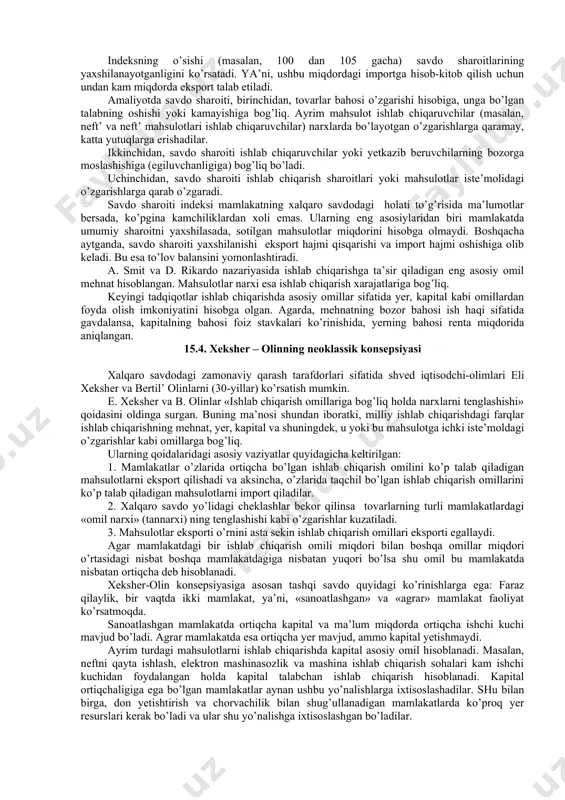 ki mamlakat o’rtasidagi savdo ko’proq imkoniyatlar olib keladi. har bir mamlakat o’zi ixtisoslashgan mahsulotlarni ishlab chiqaradi va shu orqali yutuqlarga erishadi. uning mulohazalari “nisbiy ustunlik nazariyasi”da o’z yechimiga ega bo’ldi. masalan, portugaliyada ishlab chiqarilgan movut va angliyada ishlab chiqarilgan vino individual xarajatlarga ega bo’lsin. shuni hisobga olgan holda d. rikardoning “nisbiy ustunlik” nazariyasini qo’llaymiz: 15.1-jadval. mahsulot ishlab chiqarish uchun zarur bo’lgan mehnat sarfi. movut(bir dona) vino( barrel’) portugaliya 90 80 angliya 100 120 yuqoridagi misoldan ko’rinib turibdiki portugaliya barcha turdagi mahsulotlarni ishlab chiqarishda mutlaq ustunlikka ega. ya’ni bir dona movut ishlab chiqarish uchun 90 mehnat birligi, bir barrel vino ishlab chiqarish uchun esa 80 mehnat birligini sarflaydi. ammo, d. rikardo portugaliyada movut ishlab chiqarishga nisbatan vino ishlab chiqarish savdosini yo’lga qo’yish ko’proq foyda olib kelishini ta’kidlaydi. chunki, bir dona movutga nisbatan bir barrel’ vino ishlab chiqarish arzonga tushmoqda. bunda nisbiy ustunlikdagi farq har bir millat uchun xalqaro savdoda yutuqqa olib …