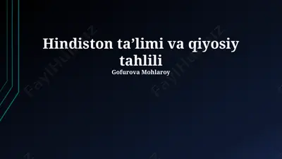 hindiston taʼlimi va qiyosiy tahlili — PPTX
