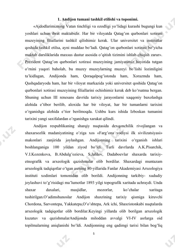 hida qovun sotmoq rasm emas… andijon noshpotisidan yaxshiroq noshpoti boʻlmas. movarounnahrda samarqand va kesh (hozirgi shahrisabz) qoʻrgʻonidin soʻngra mundin ulugʻroq qoʻrgʻon yoʻqtur. uch darvozasi bor… toʻqqiz tarnov suv kirar. bu ajabdurkim bir yerdan ham chiqmas… eli turqdur“…. ” [footnoteref:1] [1: z.m. bobur “boburnoma” . – т.: 1987. –б.20.] 1504-yildan andijon shayboniylar qoʻl ostiga oʻtgan. 1710-yilda qoʻqon xonligi tarkibiga kirgan va rossiya qoʻqon xonligini butunlay bosib olguniga qadar (1876-yil gacha) a. bekligining qarorgohi boʻlgan[1]. shaharda mahalliy xalqdan tashqari sharqiy turkiston (sinszyan)dan kelganlar ham yashagan. shahar oʻzining hunarmandchilik buyumlari, ip va ipak gazlamalari bilan shuhrat qozongan. xix asr tarixchilari tomonidan andijon rivojlanishi va tarixi haqida juda muxum malumotlar keltirilgan. quyidagi ma’lumotlar andijon haqida to”laqonli malumotlarni olish imkonini beradi. “аndijon lafzi asli аndigon boʼlsa kerak. bu forsistondan qoʼshulgondur. chunonchi, «bandigon» yoki «mardigon» degandek, forsiyda «gon» — «lar» oʼrnida, «mardlar» yoki «ozodagon» - «ozodalar» degan soʼzdek, «аndigon» - «andilar» degan soʼz. «аnd» turk urugʼini(ng) …