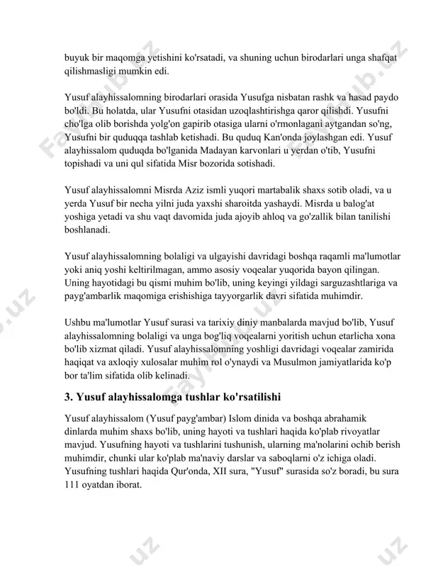 d. yusufning hayoti va tushlarini tushunish, ularning ma'nolarini ochib berish muhimdir, chunki ular ko'plab ma'naviy darslar va saboqlarni o'z ichiga oladi. yusufning tushlari haqida qur'onda, xii sura, "yusuf" surasida so'z boradi, bu sura 111 oyatdan iborat. yusufning birinchi tushida, u o'z oilasiga quyidagicha xabar bergan: "ey otam! men 11 ta yulduz, quyosh va oyni ko'rdim. men ularni menga sajda qilayotganini ko'rdim." (qur'on, 12:4). ushbu tush yusufning aka-ukalari hamda ota-onasining unga bo'lgan munosabatini ramziy ma'noda ifodalaydi. 11 ta yulduz yusufning 11 aka-ukasi, quyosh va oy esa uning ota-onasini anglatadi. bu tush yusufning kelajakdagi buyukligiga, hurmat va ehtiromga ega bo'lishiga ishora qiladi. yusufning aka-ukalari unga razm solib, otasi ya'qubdan mehr-muhabbat borasida xavfsirashar edi. ya'qub alayhissalom yusufning tushlariga asoslanib, uni himoya qilishga harakat qilgan, chunki u yusufning kelajakdagi buyukligi va muvaffaqiyatidan xabardor edi. yusufning aka-ukalari esa hasad tufayli uni quduqqa tashlagan va otalariga uning vafot etgani haqida yolg'on xabar berishgan. shu vaqtdan boshlab, …