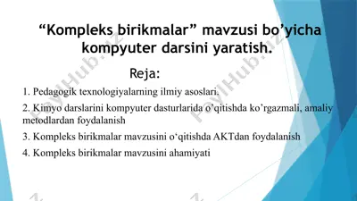 kompleks birikmalar mavzusi bo’yicha kompyuter darsini yaratish — PPTX
