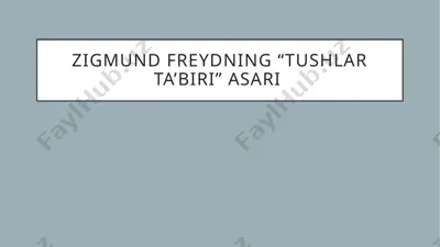 zigmund freydning “tushlar ta’biri” asari — PPTX