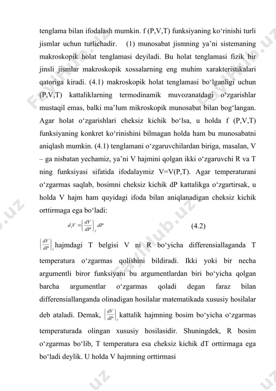 malarida o‘rinlidir. s’huning uchun dp va dt orttirmalar mustaqil o‘zgaruvchilar deb qaralishi mumkin. biroq r va t ning o‘zgarishlariga qandaydir cheklashlar quyilgan holda ham (4.4) formula o‘z kuchida qolaveradi. faraz qilaylik, sistema shunday jarayonda davom etmoqdaki, bu jarayonda r bosim t temperaturaning muayyan funksiyasi bo‘lsin. u holda dp va dt kattaliklar mustaqil bo‘lmay qoladilar. masalan, doimiy hajmdagi jarayon uchun dv=0, (4.4) formula quyidagi ko‘rinishda ifodalanadi: (4.5) agar bu tenglamani xususiy hosilani beradi, chunki dp va dt hajm o‘zgarmas bo‘lganida bosim va temperatura orttirmalarini bildiradi. demak (4.6) (4.7) bu ifodalar: (4.8) munosabatni yozish mumkin. bunda (4.9) formulani hosil qilamiz. bu formula mikroskopik sistemani holat parametrlarini o‘za’ro bog‘lanishini ifodalaydi. molekulyar fizikada fizik sistemalar holatlarini tavsiflashda mumtoz mexanika metodlarini to‘g‘ridan-to‘g‘ri qo‘llash mumkin bo‘lganda edi, jismni tashkil qilgan barcha molekulalar va tomlarning, shuningdek, elektronlar, atom yadrolari va boshqa elementar zarralarning vaqt oralig‘ining aniq bir paytidagi koordinatalari va tezliklarini aniq qiymatlari keltirilar edi. bunday holatni …