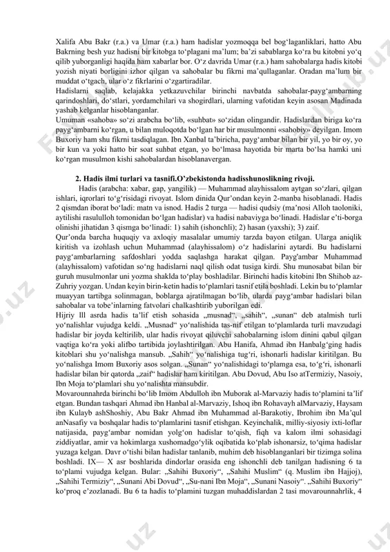 yozma matnini tayyorlashga kirishilgan. natijada vii asrning o‘rtalaridan boshlab muhammad (s.a.v.) sunnalarini to‘plash va kitob holiga keltirish qizg‘in tus ola boshlagan. arabcha sunna (as-sunna, ko‘plikda sunan)-yo‘l, yo‘nalish, ya’ni «rivoyat», «naql», «xotira», «odat», «an’ana», «xatti-harakat» ma’nolarini anglatadi. sunna islomda qur’ondan keyingi, uni to‘ldiruvchi manba, islom ilohiyoti va shariatining ikkinchi asosi sifatida e’tirof etilgan. musulmon sunnalari ko‘plab hadislardan tashkil topgan. hadis so‘zining dastlabki ma’nosi (ar. ko‘plikda «ahadis» so‘zidan)-«xabar», «bildirish», tor ma’noda-«parcha» (sitata). rasmiy ma’noda hadis-muhammad payg‘ambar (s.a.v.) so‘zlari va amaliy ishlari haqidagi rivoyatlardir. bu ma’noda hadis faqat muhammad payg‘ambar (s.a.v.) so‘zlariga nisbatangina ishlatiladi. ba’zi ulamolar esa, hadis deganda faqat payg‘ambarninggina emas, balki sahobalarining ham bergan xabarlarini tushunadilar. ba’zi hadisshunoslar faqat payg‘ambar so‘zlarinigina hadis deb, boshqalarnikini esa xabar deb ataganlar. shu boisdan ham payg‘ambar hadislarini to‘plovchilar muhaddis, boshqa tarix, qissa kabilarini naql qiluvchilar axboriy deyilgan. qandayligidan qat’i nazar, hozir musulmon olamida hadis deyilganda payg‘ambarning so‘zlari, fe’l va atvorlari tushuniladi. hadis-islomda qur’ondan keyingi muqaddas …