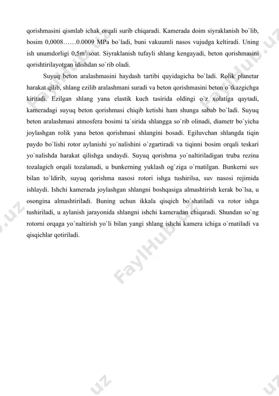 i. egiluvchan shlangda tiqin paydo bo`lishi rotor aylanishi yo`nalishini o`zgartiradi va tiqinni bosim orqali teskari yo`nalishda harakat qilishga undaydi. suyuq qorishma yo`naltiriladigan truba rezina tozalagich orqali tozalanadi, u bunkerning yuklash og`ziga o`rnatilgan. bunkerni suv bilan to`ldirib, suyuq qorishma nasosi rotori ishga tushirilsa, suv nasosi rejimida ishlaydi. ishchi kamerada joylashgan shlangni boshqasiga almashtirish kerak bo`lsa, u osongina almashtiriladi. buning uchun ikkala qisqich bo`shatiladi va rotor ishga tushiriladi, u aylanish jarayonida shlangni ishchi kameradan chiqaradi. shundan so`ng rotorni orqaga yo`naltirish yo`li bilan yangi shlang ishchi kamera ichiga o`rnatiladi va qisqichlar qotiriladi.
