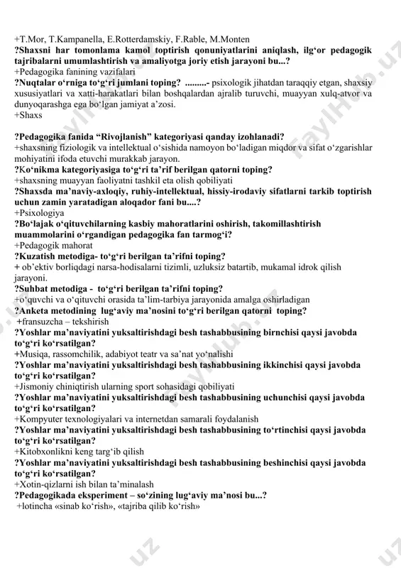 sh avlodni har tomonlama o‘stirish, uning ongi, xulq-atvori va dunyoqarashini tarkib toptirish jarayonidir. +tarbiya ?sharqda “shaxsni har tomonlama rivojlangan, ruhiy va jismoniy jihatdan sog‘lom tarbiyalash g‘oyasini” ilgari surgan va puxta asoslab bergan buyuk allomalar berilgan qatorni toping? +xorazmiy, forobiy, beruniy, abu ali ibn sino, ahmad al-farg‘oniy ?g‘arbda “shaxsni har tomonlama rivojlangan, ruhiy va jismoniy jihatdan sog‘lom tarbiyalash g‘oyasini” ilgari surgan va puxta asoslab bergan buyuk allomalar berilgan qatorni toping? +t.mor, t.kampanella, e.rotterdamskiy, f.rable, m.monten ?shaxsni har tomonlama kamol toptirish qonuniyatlarini aniqlash, ilg‘or pedagogik tajribalarni umumlashtirish va amaliyotga joriy etish jarayoni bu...? +pedagogika fanining vazifalari ?nuqtalar o‘rniga to‘g‘ri jumlani toping? .........- psixologik jihatdan taraqqiy etgan, shaxsiy xususiyatlari va xatti-harakatlari bilan boshqalardan ajralib turuvchi, muayyan xulq-atvor va dunyoqarashga ega bo‘lgan jamiyat a’zosi. +shaxs ?pedagogika fanida “rivojlanish” kategoriyasi qanday izohlanadi? +shaxsning fiziologik va intellektual o‘sishida namoyon bo‘ladigan miqdor va sifat o‘zgarishlar mohiyatini ifoda etuvchi murakkab jarayon. ?ko‘nikma kategoriyasiga to‘g‘ri ta’rif berilgan qatorni toping? …