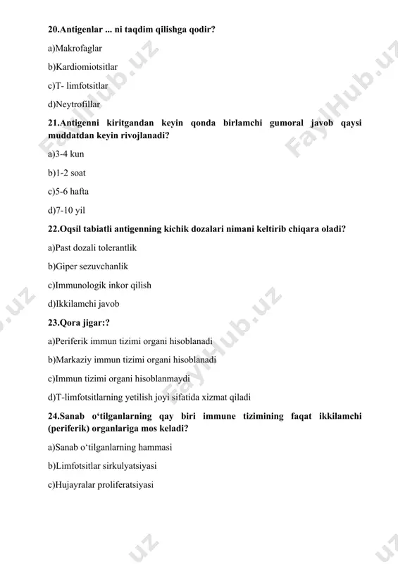 oklovchi, to‘suvchi) antitelalar gemolizin presipitinlar agglyutininlar sil kasalligida limfotsitlar blast-transformatsiya reaksiyasi (lbtr) tuberkulinning ... ga ta’siri hisoblanadi? t-limfotsitlar v-limfotsitlar eozinofillar monotsitlar immun tizimining markaziy a’zosi (organi) ... ? timus appendikulyar o‘simta qora jigar limfatik tugun immun tizimining periferik a’zosi? qorajigar timus ilik oshqozon osti bezi immun tizimining markaziy a’zolarida ... ro‘y beradi:? limfopoez hammalg sinflar sintezi sekinlashgan tipdagi gipersezuvchanlik rivojlanishi komplement tizimi faollashishi immun tizimining asosiy hujayrasi...? limfotsit makrofag polipoteitstvol hujayra dendrit hujayra odamda fabritsius bursasining analogi:? timus jigar ilik qorajigar timusdagi epitellial hujayralar qaysi garmonlarni sintezlaydi? timozin, timopoetin tireoid gormon aktg testosteron t-limfotsitlarning antigen bog‘liq differensiatsiyasi ... da sodir bo‘ladi? immun tizimining perifirik organlarida timusda qalqonsimon bezda ilikda mononuklear fagotsitar tizimning dominant hujayralari... ? makrofaglar polimorf yadro neytrofil va eozinofil leykotsitlar retikulyar hujayralar nk-hujayralar antigen bilan birinchi bo‘lib o‘zaro ta’sirga kirishadigan hujayra.. ? makrofag t-limfotsit v-limfotsit eozonofil v-limfotsitlar uchun differensiatsiyaning oxirgi bosqichi... ? plazmatik hujayra pre-v-limfotsit polipotent hujayra keyingi …