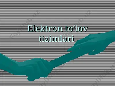 elektron to‘lov tizimlari — PPT