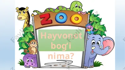 hayvonot bog‘i nima? — PPTX