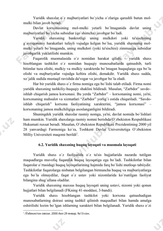 azarda tutilgan hollarda javobgar bo`lishi mumkin. quyi tashkilotlar ham o`zlarining yuqori tashkilotlari majburiyatlari yuzasidan javobgar bo`lmaydilar. yuridik shaxslar o`z majburiyatlari bo`yicha o`zlariga qarashli butun mol-mulki bilan javob beradi. davlat korxonasining mol-mulki yetarli bo`lmaganida davlat uning majburiyatlari bo`yicha subsidiar (qo`shimcha) javobgar bo`ladi. yuridik shaxsning bankrotligi uning mulkdori yoki ta'sischining g`ayriqonuniy harakatlari tufayli vujudga kelgan bo`lsa, yuridik shaxsning mol-mulki yetarli bo`lmaganda, uning mulkdori (yoki ta'sischisi) zimmasiga subsidiar javobgarlik yuklatilishi mumkin. fuqarolik muomalasida o`z nomidan harakat qilishi – yuridik shaxs hisoblangan tashkilot o`z nomidan huquqiy munosabatlarda qatnashib, turli bitimlar tuza olishi, mulkiy va mulkiy xarakterda bo`lmagan huquqlarga ega bo`la olishi va majburiyatlar vujudga keltira olishi, demakdir. yuridik shaxs sudda, xo`jalik sudida mustaqil ravishda da'vogar va javobgar bo`la oladi. har bir yuridik shaxs o`z firma nomiga ega bo`lishi talab etiladi. firma nomi yuridik shaxsning tashkiliy-huquqiy shaklini bildiradi. masalan, “zarbdor” savdo–ishlab chiqarish jamoa korxonasi. bu yerda “zarbdor” – korxonaning nomi, ya'ni, korxonaning mahsulot va xizmatlari …