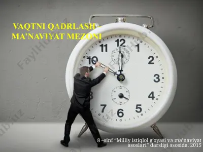 vaqtni qadrlash – ma’naviyat mezoni. 8 - sinf — PPTX