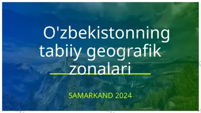 o'zbekistonning tabiiy geografik zonalari — PPTX