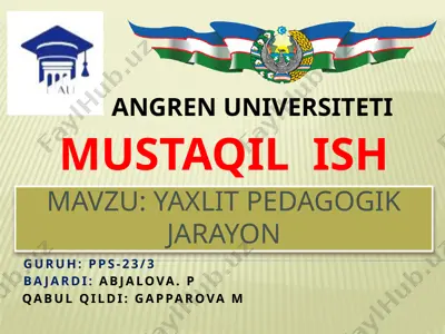 yaxlit pedagogik jarayon — PPTX
