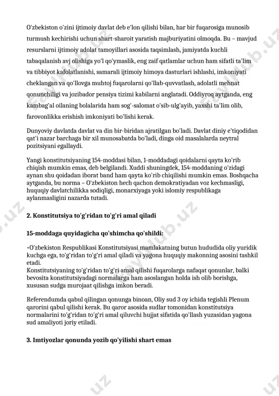 masalalarga huquqiy ko'z bilan qarash talab etiladi. qolaversa, huquqiy davlatda barcha fuqarolar qonun oldida teng bo'ladi, davlat hokimiyatining oliy organlari ham qonunlarga bo'ysunadi va qonunlarning muqarrar ijrosini ta'minlaydi. o'zbekiston o'zini ijtimoiy davlat deb e'lon qilishi bilan, har bir fuqarosiga munosib turmush kechirishi uchun shart-sharoit yaratish majburiyatini olmoqda. bu – mavjud resurslarni ijtimoiy adolat tamoyillari asosida taqsimlash, jamiyatda kuchli tabaqalanish avj olishiga yo'l qo'ymaslik, eng zaif qatlamlar uchun ham sifatli ta'lim va tibbiyot kafolatlanishi, samarali ijtimoiy himoya dasturlari ishlashi, imkoniyati cheklangan va qo'llovga muhtoj fuqarolarni qo'llab-quvvatlash, adolatli mehnat qonunchiligi va jozibador pensiya tizimi kabilarni anglatadi. oddiyroq aytganda, eng kambag'al oilaning bolalarida ham sog'-salomat o'sib-ulg'ayib, yaxshi ta'lim olib, farovonlikka erishish imkoniyati bo'lishi kerak. dunyoviy davlatda davlat va din bir-biridan ajratilgan bo'ladi. davlat diniy e'tiqodidan qat'i nazar barchaga bir xil munosabatda bo'ladi, dinga oid masalalarda neytral pozitsiyani egallaydi. yangi konstitutsiyaning 154-moddasi bilan, 1-moddadagi qoidalarni qayta ko'rib chiqish mumkin emas, deb belgilandi. xuddi shuningdek, …