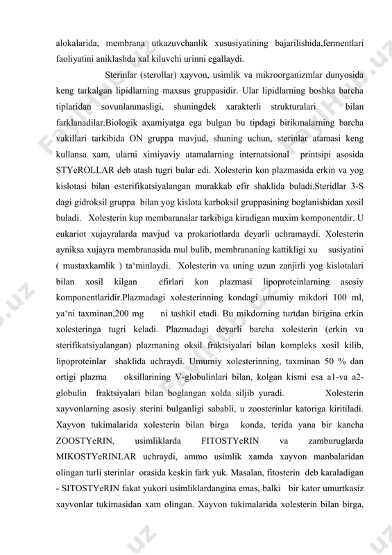 il gruppa bilan yog kislota karboksil gruppasining boglanishidan xosil buladi. xolesterin kup membaranalar tarkibiga kiradigan muxim komponentdir. u eukariot xujayralarda mavjud va prokariotlarda deyarli uchramaydi. xolesterin ayniksa xujayra membranasida mul bulib, membrananing kattikligi xu susiyatini ( mustaxkamlik ) ta‘minlaydi. xolesterin va uning uzun zanjirli yog kislotalari bilan xosil kilgan efirlari kon plazmasi lipoproteinlarning asosiy komponentlaridir.plazmadagi xolesterinning kondagi umumiy mikdori 100 ml, ya‘ni taxminan,200 mg ni tashkil etadi. bu mikdorning turtdan birigina erkin xolesteringa tugri keladi. plazmadagi deyarli barcha xolesterin (erkin va sterifikatsiyalangan) plazmaning oksil fraktsiyalari bilan kompleks xosil kilib, lipoproteinlar shaklida uchraydi. umumiy xolesterinning, taxminan 50 % dan ortigi plazma oksillarining v-globulinlari bilan, kolgan kismi esa a1-va a2-globulin fraktsiyalari bilan boglangan xolda siljib yuradi. xolesterin xayvonlarning asosiy sterini bulganligi sababli, u zoosterinlar katoriga kiritiladi. xayvon tukimalarida xolesterin bilan birga konda, terida yana bir kancha zoostyerin, usimliklarda fitostyerin va zamburuglarda mikostyerinlar uchraydi, ammo usimlik xamda xayvon manbalaridan olingan turli sterinlar orasida …