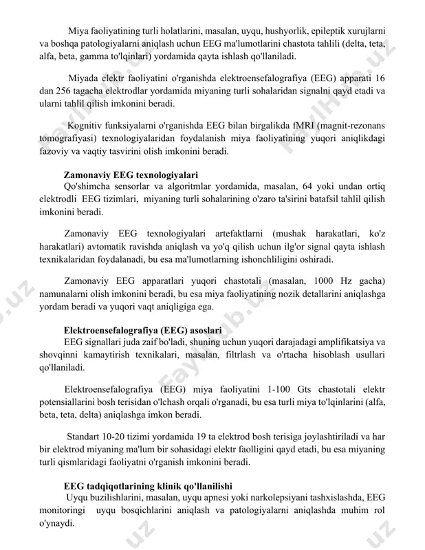 algoritmlarni yaratishga qaratilishi kerak. miya faoliyatini o'rganish usullari miya faoliyatining turli holatlarini, masalan, uyqu, hushyorlik, epileptik xurujlarni va boshqa patologiyalarni aniqlash uchun eeg ma'lumotlarini chastota tahlili (delta, teta, alfa, beta, gamma to'lqinlari) yordamida qayta ishlash qo'llaniladi. miyada elektr faoliyatini o'rganishda elektroensefalografiya (eeg) apparati 16 dan 256 tagacha elektrodlar yordamida miyaning turli sohalaridan signalni qayd etadi va ularni tahlil qilish imkonini beradi. kognitiv funksiyalarni o'rganishda eeg bilan birgalikda fmri (magnit-rezonans tomografiyasi) texnologiyalaridan foydalanish miya faoliyatining yuqori aniqlikdagi fazoviy va vaqtiy tasvirini olish imkonini beradi. zamonaviy eeg texnologiyalari qo'shimcha sensorlar va algoritmlar yordamida, masalan, 64 yoki undan ortiq elektrodli eeg tizimlari, miyaning turli sohalarining o'zaro ta'sirini batafsil tahlil qilish imkonini beradi. zamonaviy eeg texnologiyalari artefaktlarni (mushak harakatlari, ko'z harakatlari) avtomatik ravishda aniqlash va yo'q qilish uchun ilg'or signal qayta ishlash texnikalaridan foydalanadi, bu esa ma'lumotlarning ishonchliligini oshiradi. zamonaviy eeg apparatlari yuqori chastotali (masalan, 1000 hz gacha) namunalarni olish imkonini beradi, bu esa …