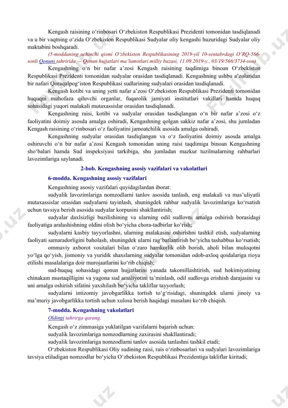 asalalar yuzasidan qarorlar qabul qilishda bittadan ovozga egadir. kengash o‘z faoliyatini ochiq tarzda, davlat organlari, fuqarolarning o‘zini o‘zi boshqarish organlari, boshqa tashkilotlar va fuqarolar, shuningdek ommaviy axborot vositalari bilan hamkorlikda amalga oshiradi. 5-modda. kengashning tarkibi va uni shakllantirish tartibi kengash rais, rais o‘rinbosari, uning a’zolari va kotibidan — jami yigirma bir nafar kishidan iborat tarkibda sudyalar, huquqni muhofaza qiluvchi organlar, fuqarolik jamiyati institutlari vakillari va huquq sohasidagi yuqori malakali mutaxassislar orasidan shakllantiriladi. kengash raisi o‘zbekiston respublikasi prezidentining taqdimiga binoan o‘zbekiston respublikasi oliy majlisining senati tomonidan tayinlanadi. oldingi tahrirga qarang. kengash raisining o‘rinbosari o‘zbekiston respublikasi prezidenti tomonidan tasdiqlanadi va u bir vaqtning o‘zida o‘zbekiston respublikasi sudyalar oliy kengashi huzuridagi sudyalar oliy maktabini boshqaradi. (5-moddaning uchinchi qismi o‘zbekiston respublikasining 2019-yil 10-sentabrdagi o‘rq-566-sonli qonuni tahririda — qonun hujjatlari ma’lumotlari milliy bazasi, 11.09.2019-y., 03/19/566/3734-son) kengashning o‘n bir nafar a’zosi kengash raisining taqdimiga binoan o‘zbekiston respublikasi prezidenti tomonidan sudyalar orasidan tasdiqlanadi. kengashning ushbu a’zolaridan bir …