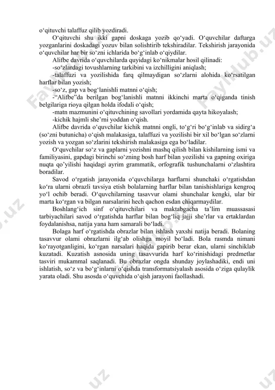 i o‘quvchilariing barmoq harakati yuzasidan bajaradigan mashqlari bilan almashtirib turiladi, ya’ni o‘quvchilar ruchka ushlagan qo‘llaridagi barmoqlari qanday ko‘tarilishi va pastga tushirilishini ko‘rsatadilar. o‘quvchilar yozadilar, o‘qituvchi bolalar yozuvini kuzatib turadi. ularda yozuvdan charchash holati sezilsa, qo‘l va barmoqlarni harakatga keltiruvchi mashqlar bajartiriladi. so‘ng yana yozuv davom ettiriladi. o‘quvchilar doskaga yozib qo‘yilgan gaplarni o‘qiydilar va tahlil qiladilar. gapning birinchi so‘zi bosh harf bilan yoziladi, gap oxiriga nuqta qo‘yiladi. keyin gapdagi hap bir so‘zning yozilishini tushuntiradilar, bo‘g‘inlab o‘qib izohlaydilar. bu gapda nechta so‘z borligi aniqlanadi. o‘qituvchi har bir so‘zning tagiga to‘g‘ri chiziq chizib, gapning sxemasini hosil qiladi. o‘quvchilar birinchi so‘zni o‘qiydilar, o‘qituvchi u so‘zni doskadan o‘chiradi, o‘quvchilar yoddan yozadilar. ikkinchi so‘z o‘qiladi va doskadan o‘chiriladi, o‘quvchilar yoddan yozadilar va hk. o‘qituvchi doskadagi chizma ustiga mantiqan davom ettiriladigan gapni yozadi. gap tahlil qilinadi, bu gapda ham bir nechta so‘z bor​ligi ko‘rsatiladi, so‘zlarning yozilishi tushuntiriladi. gapni o‘quvchilar o‘qiydilar, keyin gapdagi hamma so‘z doskadan o‘chiriladi; gapning …