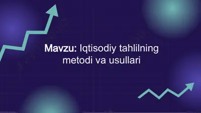 iqtisodiy tahlilning metodlari va usullari — PPTX